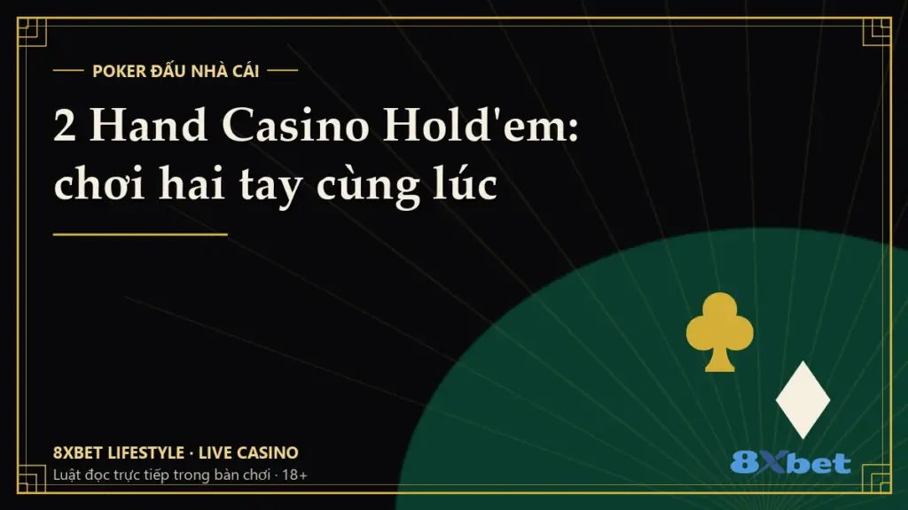 Thẻ bìa đen vàng art-deco với tiêu đề 2 Hand Casino Hold'em: chơi hai tay cùng lúc