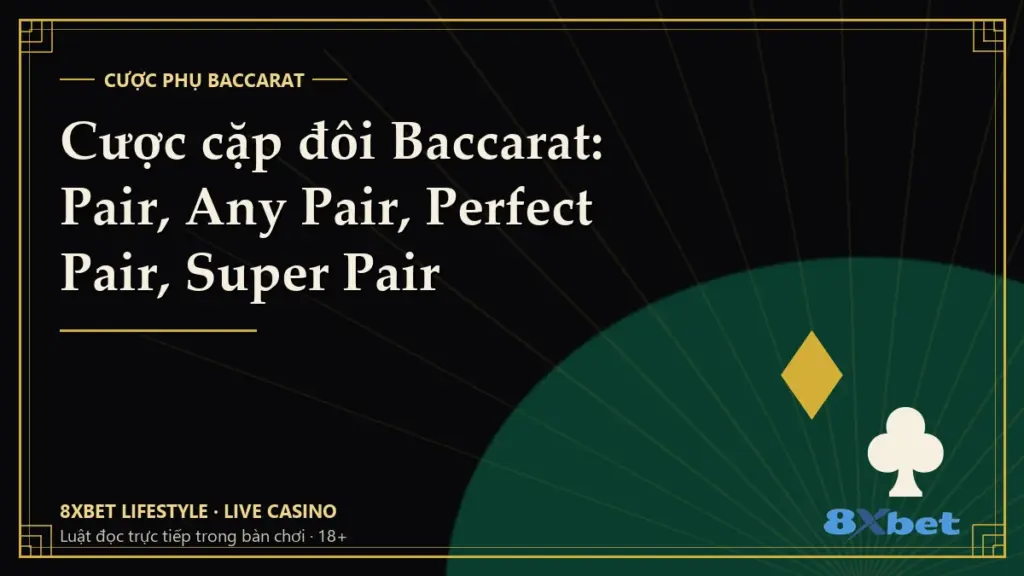 Thẻ bìa art-deco đen và vàng mang tiêu đề Cược cặp đôi Baccarat: Pair, Any Pair, Perfect Pair, Super Pair