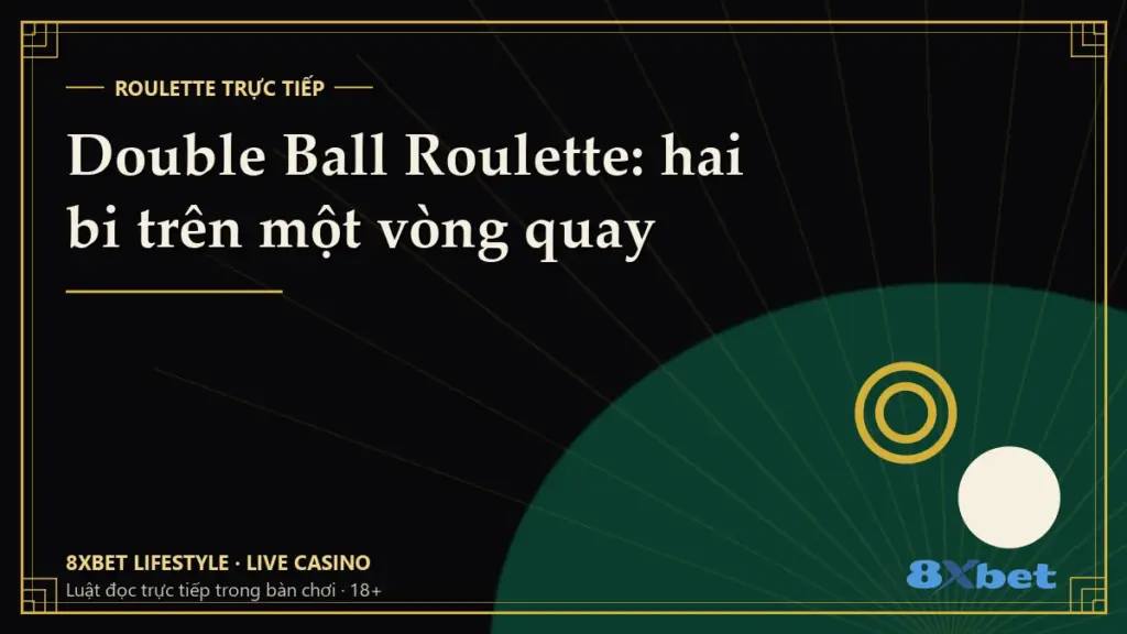 Thẻ bìa art-deco đen vàng in tiêu đề Double Ball Roulette: hai bi trên một vòng quay