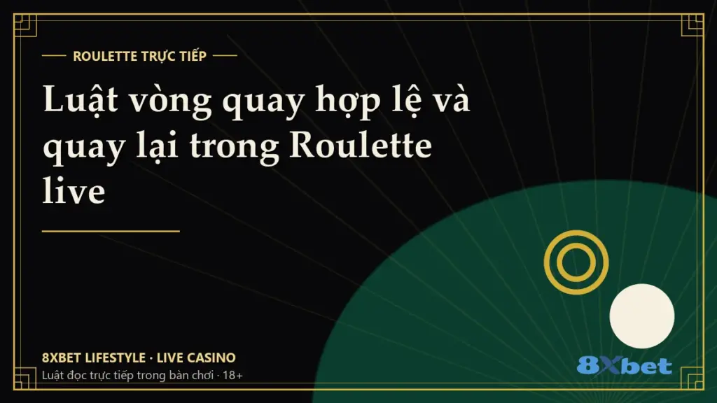 Thẻ bìa art-deco đen vàng in tiêu đề Luật vòng quay hợp lệ và quay lại trong Roulette live